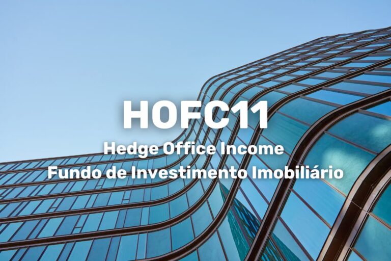 Prédio moderno de vidro curvado sob céu azul com texto “HOFC11 Hedge Office Income Fundo de Investimento Imobiliário.