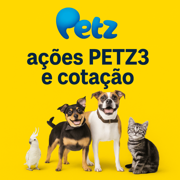 Ações PETZ3 e desempenho da Petz na Bolsa de Valores